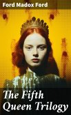 The Fifth Queen Trilogy (eBook, ePUB)