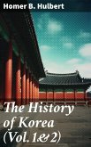 The History of Korea (Vol.1&2) (eBook, ePUB)