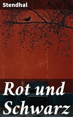 Rot und Schwarz (eBook, ePUB) - Stendhal
