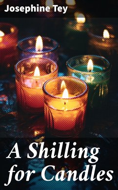 A Shilling for Candles (eBook, ePUB) - Tey, Josephine