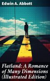 Flatland: A Romance of Many Dimensions (Illustrated Edition) (eBook, ePUB)