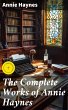 The Complete Works of Annie Haynes... - Bild 1
