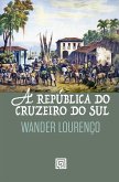 A República Do Cruzeiro do Sul (eBook, ePUB)