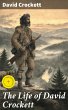 The Life of David Crockett (eBook, ePUB) - Bild 1