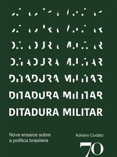 Ditadura militar (eBook, ePUB) - Codato, Adriano