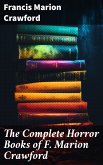 The Complete Horror Books of F. Marion Crawford (eBook, ePUB)