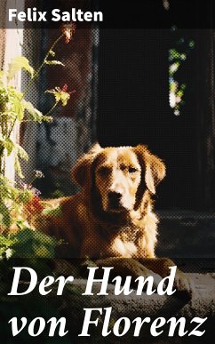 Der Hund von Florenz (eBook, ePUB) - Salten, Felix