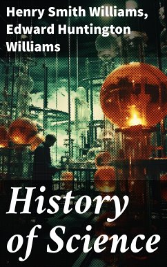 History of Science (eBook, ePUB) - Williams, Henry Smith; Williams, Edward Huntington