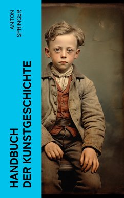 Handbuch der Kunstgeschichte (eBook, ePUB) - Springer, Anton