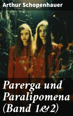 Parerga und Paralipomena (Band 1&2) (eBook, ePUB) - Schopenhauer, Arthur