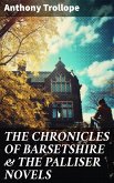 THE CHRONICLES OF BARSETSHIRE & THE PALLISER NOVELS (eBook, ePUB)