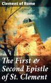 The First & Second Epistle of St. Clement (eBook, ePUB)