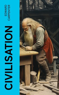 Civilisation (eBook, ePUB) - Carpenter, Edward