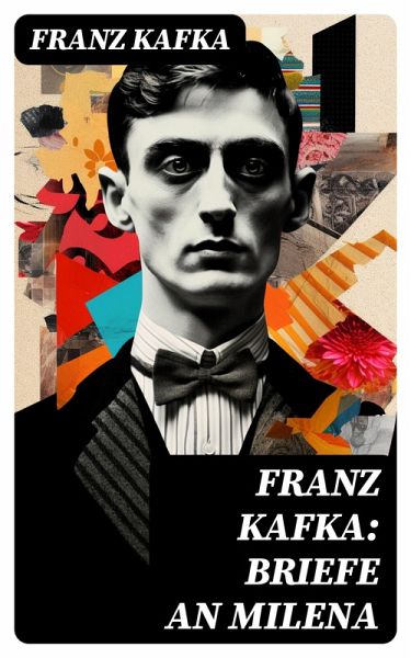 Franz Kafka: Briefe an Milena (eBook, ePUB) Franz Kafka: Briefe an Milena (eBook, ePUB)