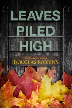 Leaves Piled High (eBook, ePUB) - Robbins, Douglas
