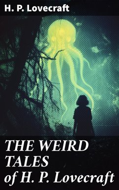 THE WEIRD TALES of H. P. Lovecraft (eBook, ePUB) - Lovecraft, H. P.