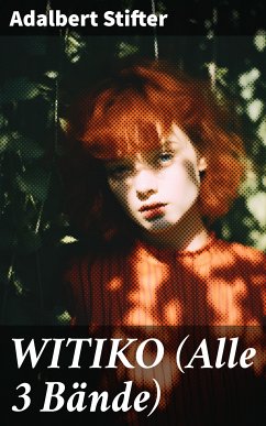 WITIKO (Alle 3 Bände) (eBook, ePUB) - Stifter, Adalbert