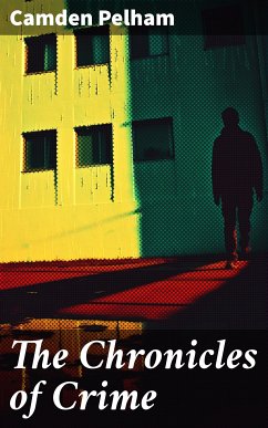 The Chronicles of Crime (eBook, ePUB) - Pelham, Camden