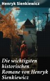 Die wichtigsten historischen Romane von Henryk Sienkiewicz (eBook, ePUB)