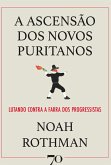 A Ascensão dos Novos Puritanos (eBook, ePUB)