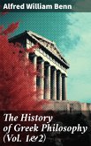 The History of Greek Philosophy (Vol. 1&2) (eBook, ePUB)