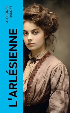 L'arlésienne (eBook, ePUB) - Daudet, Alphonse