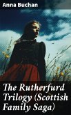 The Rutherfurd Trilogy (Scottish Family Saga) (eBook, ePUB)