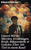 Eduard Mörike: Märchen, Erzählungen, Briefe, Bühnenwerke & Gedichte (Über 360 Titel in einem Band) (eBook, ePUB)