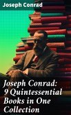 Joseph Conrad: 9 Quintessential Books in One Collection (eBook, ePUB)