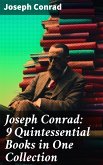 Joseph Conrad: 9 Quintessential Books in One Collection (eBook, ePUB)