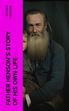 Father Henson's Story of His Own Life (eBook, ePUB) - Henson, Josiah