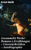 Gesammelte Werke: Romane + Erzählungen + Literaturkritiken + Autobiographie (eBook, ePUB)