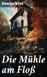 Die Mühle am Floß (eBook, ePUB) - Bild 1