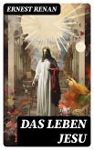 Das Leben Jesu (eBook, ePUB)