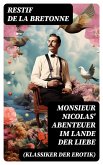 Monsieur Nicolas' Abenteuer im Lande der Liebe (Klassiker der Erotik) (eBook, ePUB)