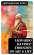 Leonardo da Vinci: Thoughts on Art &... - Bild 1