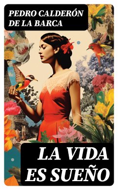 La vida es sueño (eBook, ePUB) - de la Barca, Pedro Calderón