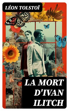 La Mort d'Ivan Ilitch (eBook, ePUB) - Tolstoï, Léon