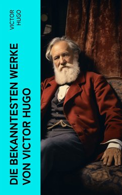 Die bekanntesten Werke von Victor Hugo (eBook, ePUB) - Hugo, Victor