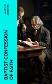 Baptist Confession of Faith (eBook, ePUB)