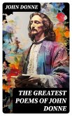 The Greatest Poems of John Donne (eBook, ePUB)