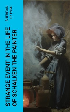 Cover Strange Event in the Life of Schalken the Painter (eBook, ePUB)