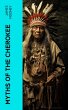 Myths of the Cherokee (eBook, ePUB) - Bild 1