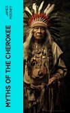 Myths of the Cherokee (eBook, ePUB)