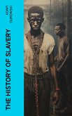 The History of Slavery (eBook, ePUB)