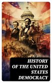 History of the United States Democracy (eBook, ePUB)