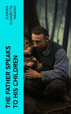 The Father Speaks to His Children (eBook, ePUB) - Ravasio, Eugenia Elisabetta