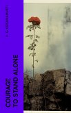 Courage to Stand Alone (eBook, ePUB)