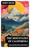 The Mountains of California (Illustrated Edition) (eBook, ePUB)