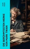 Die berühmtesten Werke von Mark Twain (eBook, ePUB)